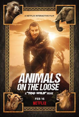 Animals on the Loose: A You vs. Wild Interactive Movie poster
