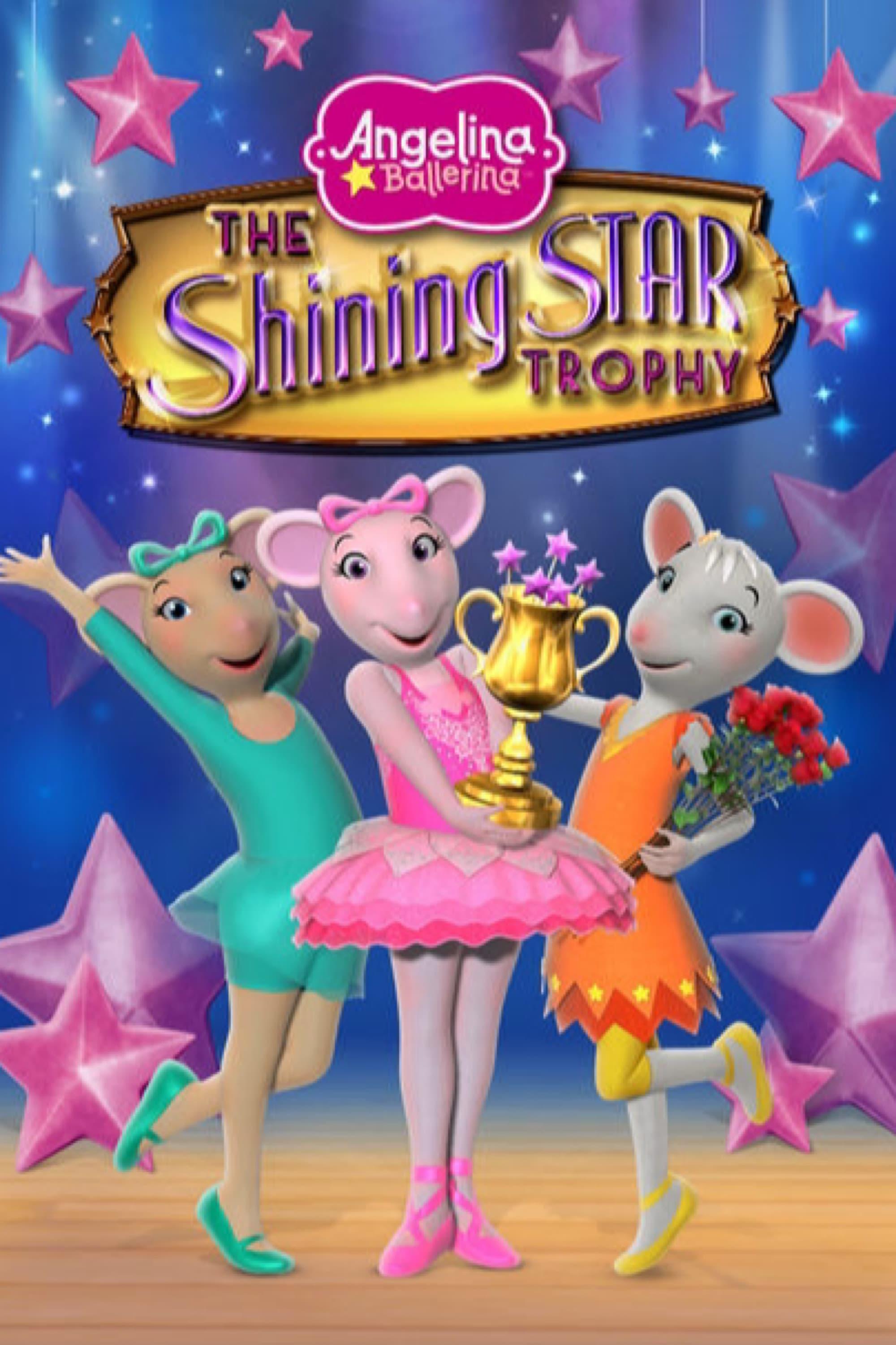 Angelina Ballerina: The Shining Star Trophy poster