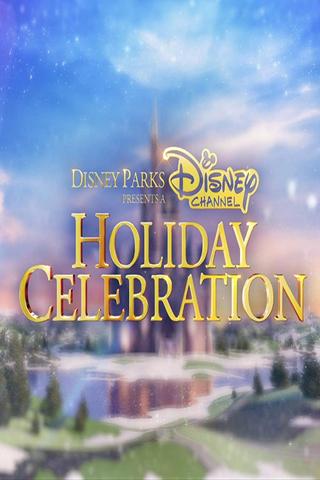 Disney Parks Presents a Disney Channel Holiday Celebration poster