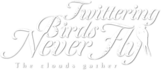 Twittering Birds Never Fly: The Clouds Gather logo