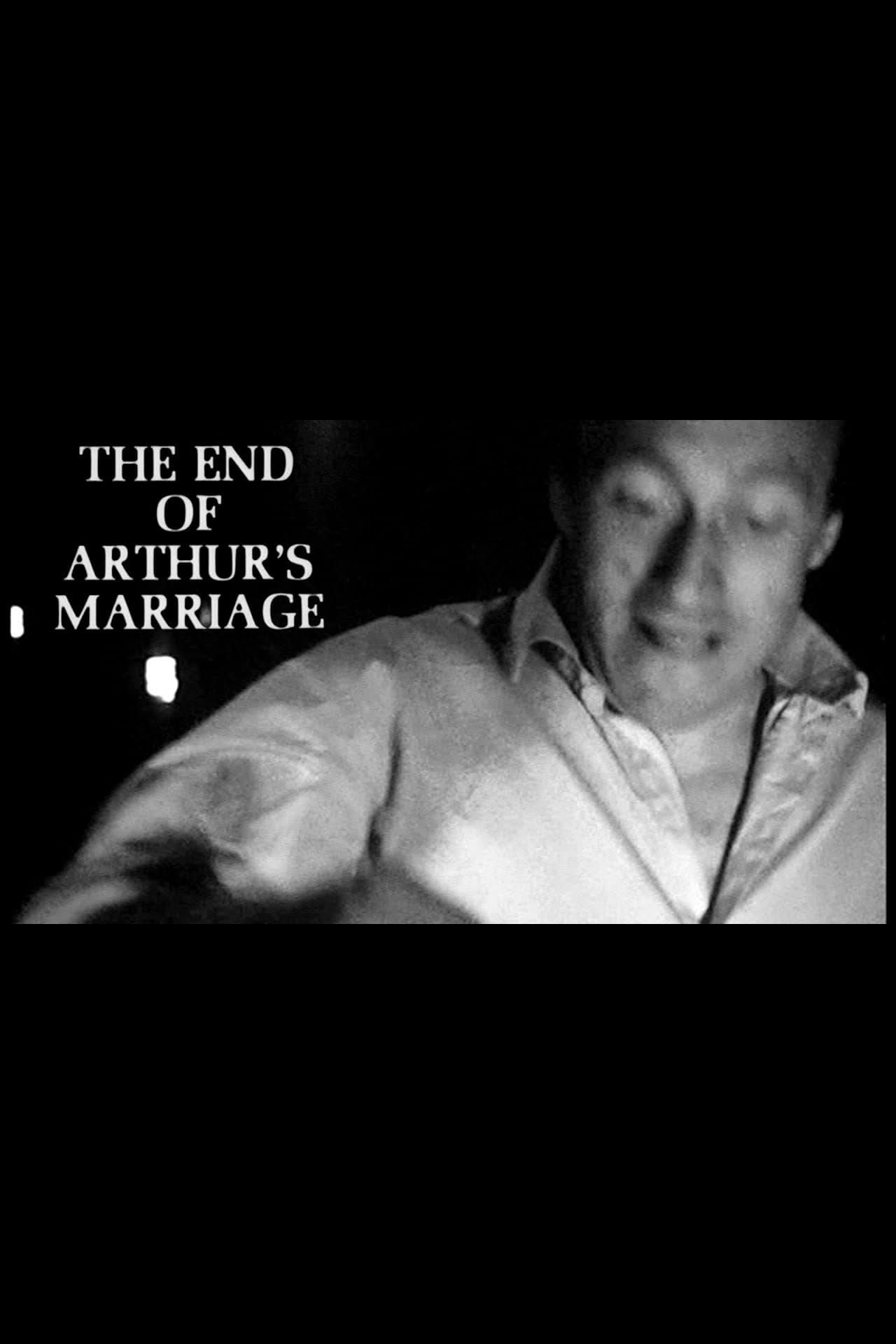 The End of Arthur's Marriage poster