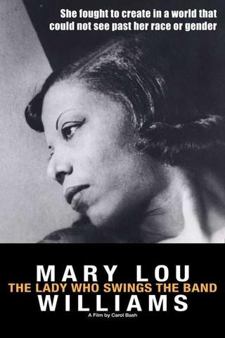 Mary Lou Williams: The Lady Who Swings the Band poster