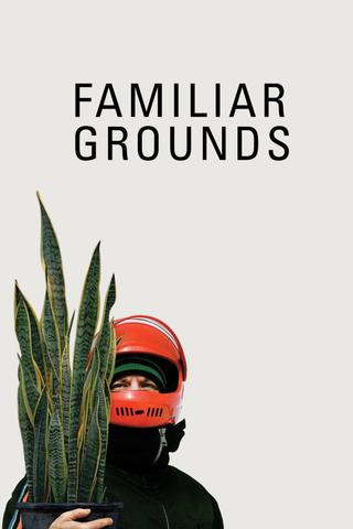 Familiar Grounds poster