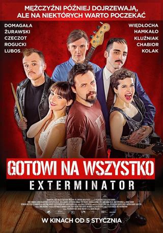 Exterminator: Ready To Roll poster