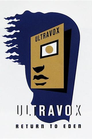 Ultravox - Return To Eden - Live At The Roundhouse poster