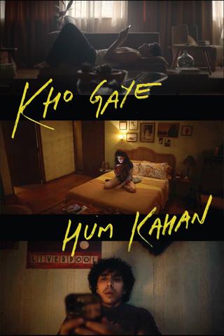 Kho Gaye Hum Kahan poster