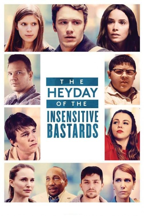 The Heyday of the Insensitive Bastards poster