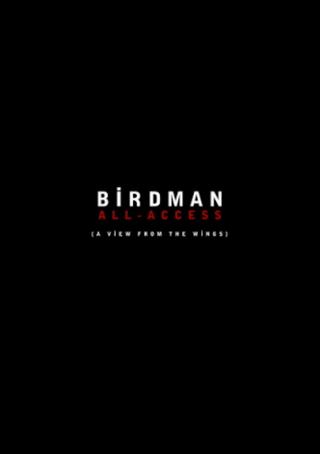 Birdman: All-Access (A View From the Wings) poster