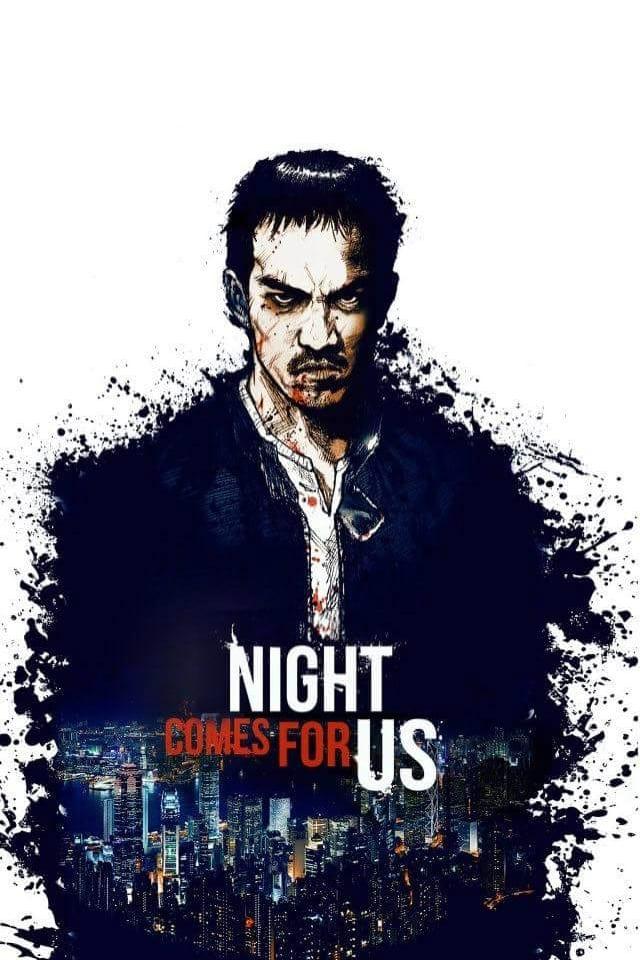 The Night Comes for Us poster