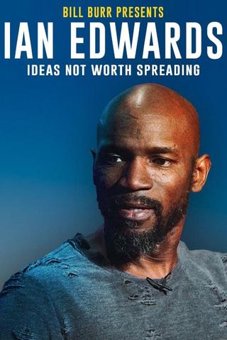 Ian Edwards: Ideas Not Worth Spreading poster