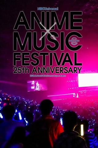NBCUniversal ANIME×MUSIC FESTIVAL～25th ANNIVERSARY～ poster