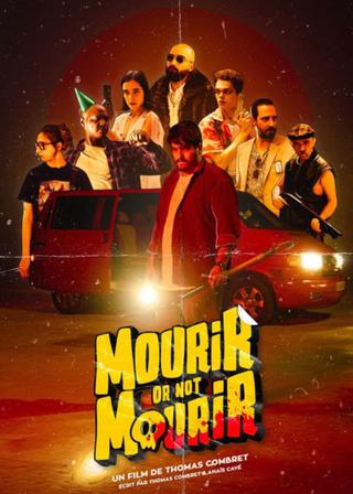 Mourir or not mourir poster