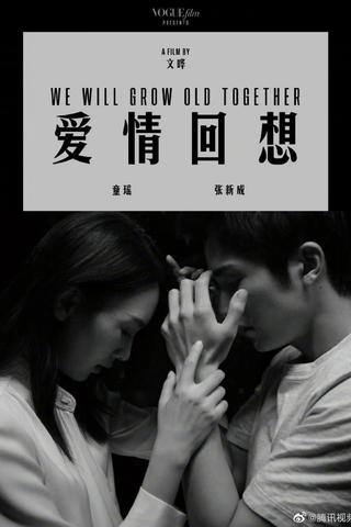 We Will Grow Old Together poster