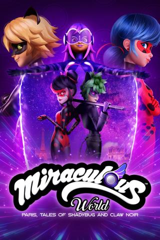 Miraculous World: Paris, Tales of Shadybug and Claw Noir poster