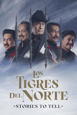 Los Tigres Del Norte: Stories to Tell poster