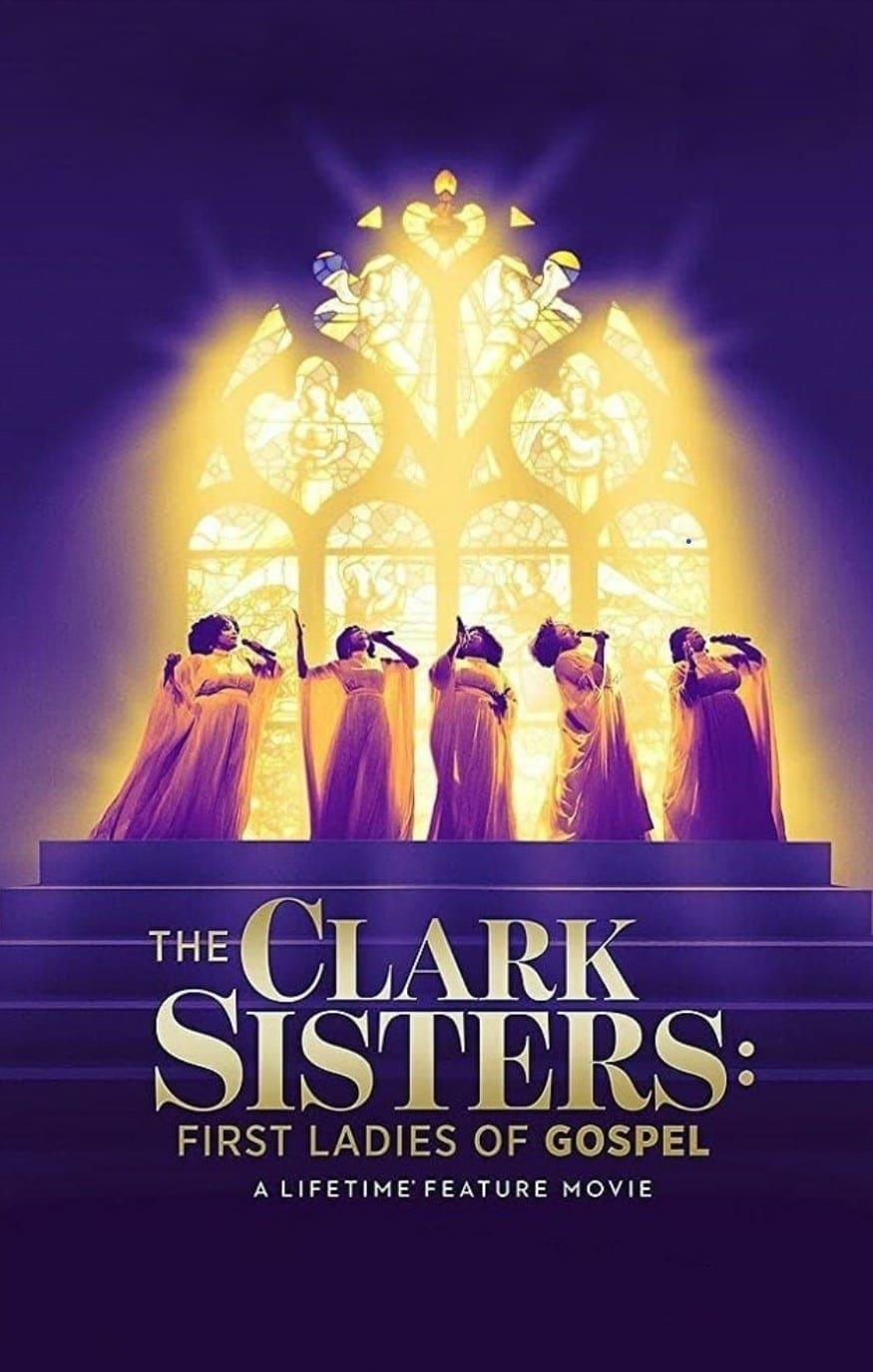 The Clark Sisters: First Ladies of Gospel poster