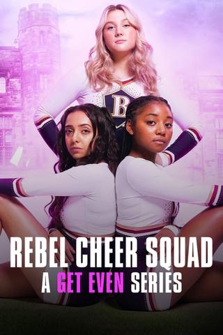 Rebel Cheer Squad: A Get Even Series poster