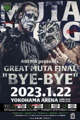 NOAH: Great Muta Final "BYE-BYE" poster