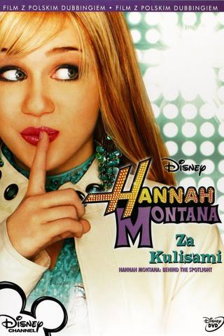 Hannah Montana - Behind The Spotlight poster