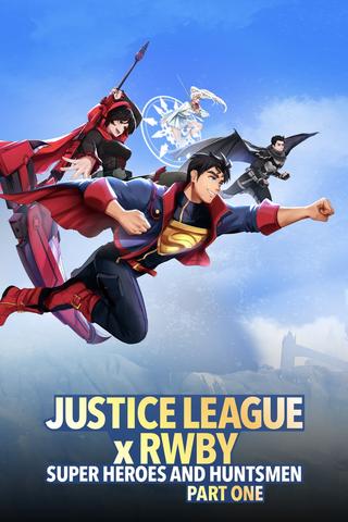 Justice League x RWBY: Super Heroes & Huntsmen, Part One poster