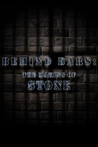Behind Bars: The Making of Stone poster