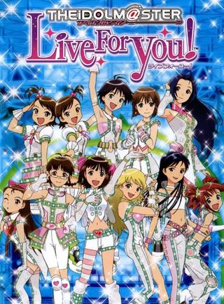 The iDOLM@STER Live For You! poster