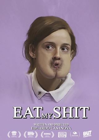 Eat My Shit poster