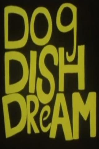 Dog Dish Dream poster