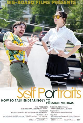Self Portraits or: How to talk endearingly to possible victims poster