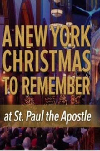 CBS Presents: A New York Christmas to Remember at St. Paul the Apostle poster