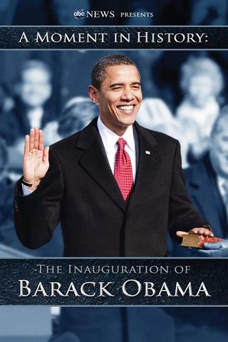 A Moment in History - The Innauguration of Barack Obama poster