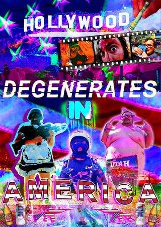 Degenerates In America poster
