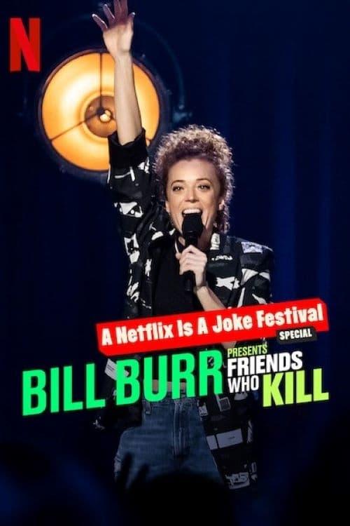 Bill Burr Presents: Friends Who Kill poster