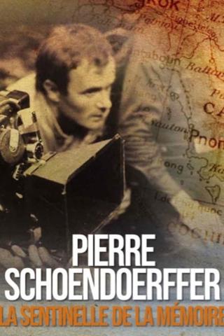 Pierre Schoendoerffer, the Sentinel of Memory poster