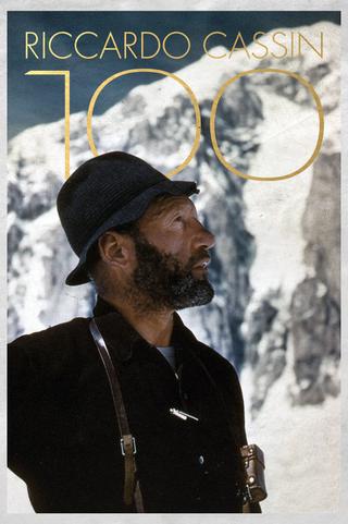 Riccardo Cassin, 100 Anni - Un secolo di alpinismo passato alla storia poster