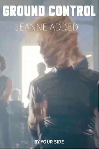 Jeanne Added - Ground Control poster