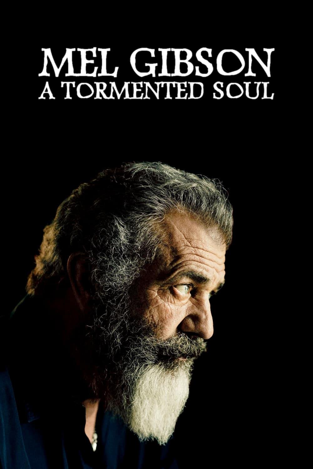 Mel Gibson: A Tormented Soul poster