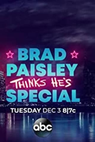 Brad Paisley Thinks He's Special poster