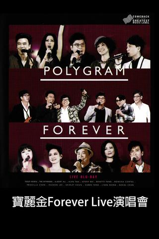 Polygram Forever Live 2013 poster