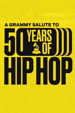 A GRAMMY Salute To 50 Years Of Hip-Hop poster