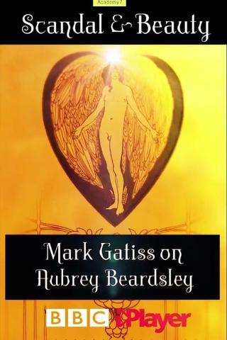 Scandal & Beauty: Mark Gatiss on Aubrey Beardsley poster