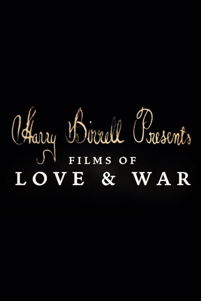Harry Birrell Presents: Films of Love & War poster