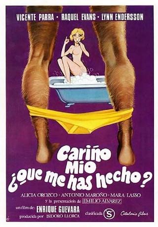 My Darling, What Have You Done to Me? poster