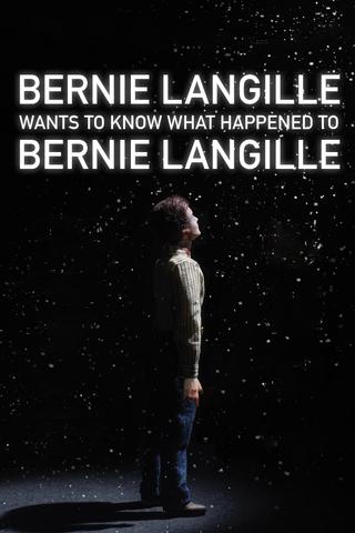 Bernie Langille Wants to Know What Happened to Bernie Langille poster