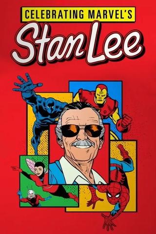 Celebrating Marvel's Stan Lee poster