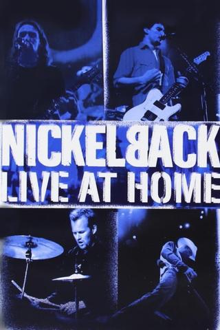 Nickelback - Live at Home poster