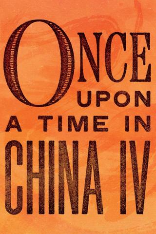 Once Upon a Time in China IV poster