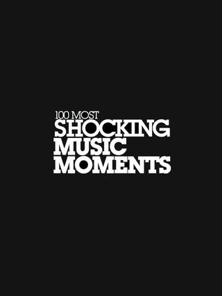 VH1's 100 Most Shocking Music Moments poster