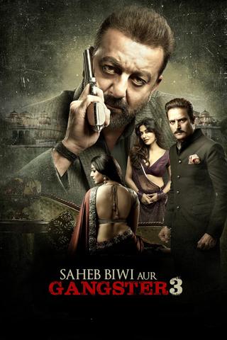 Saheb, Biwi Aur Gangster 3 poster