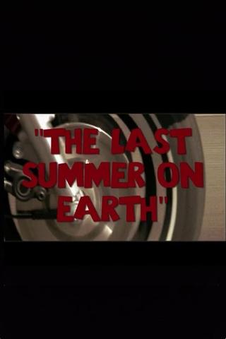 The Last Summer on Earth poster